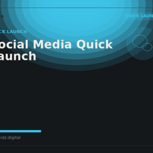Social Media Quick Launch (Global)